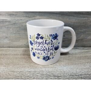 Together is a Wonderful Place to Be White Coffee Mug Cup.